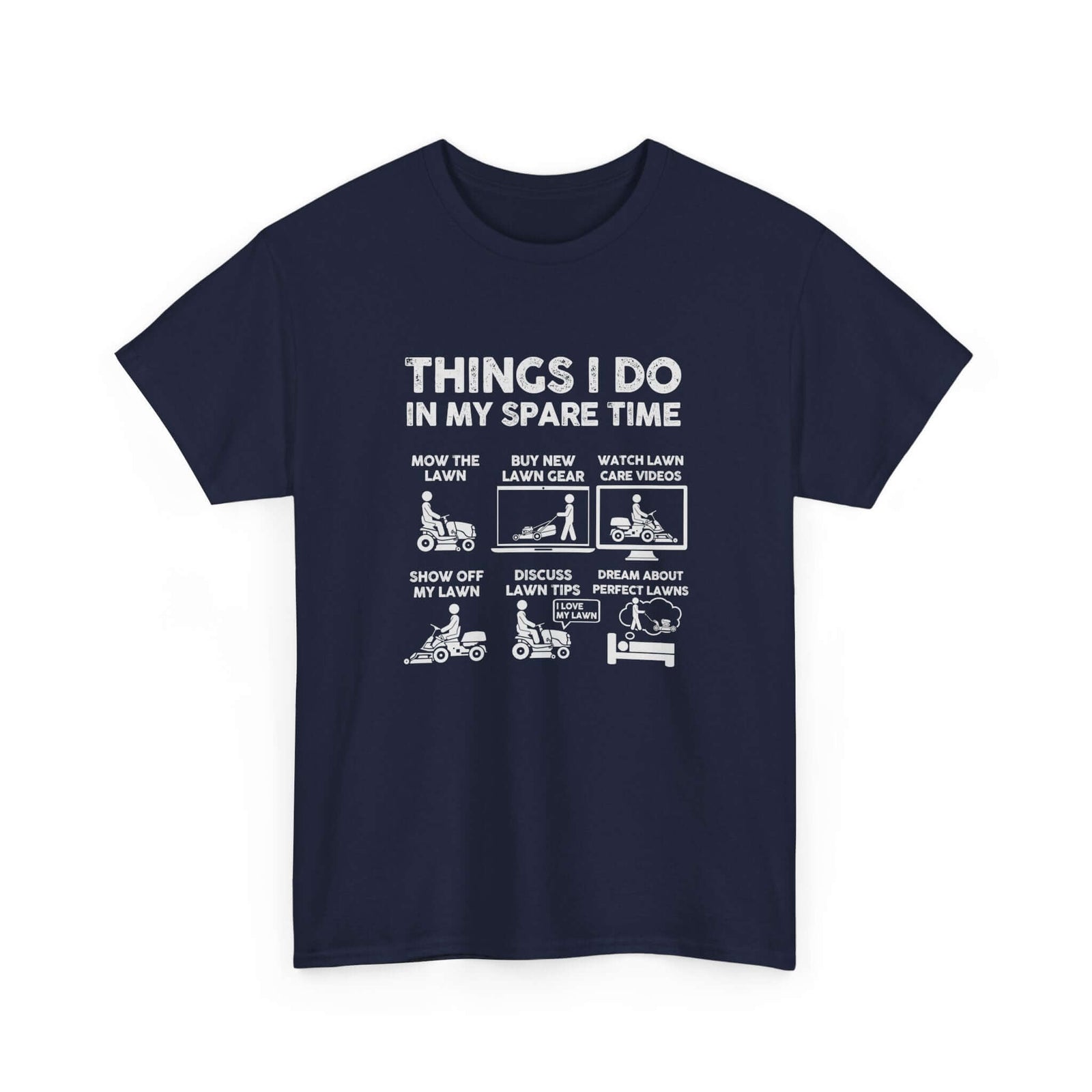 Things I Do in My Spare Time Lawn Mowing T-Shirt | Funny Lawn Guy Gift
