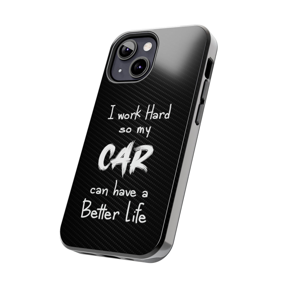 Working Hard For My Car Tough Phone Case - iPhone 13 Mini, side view