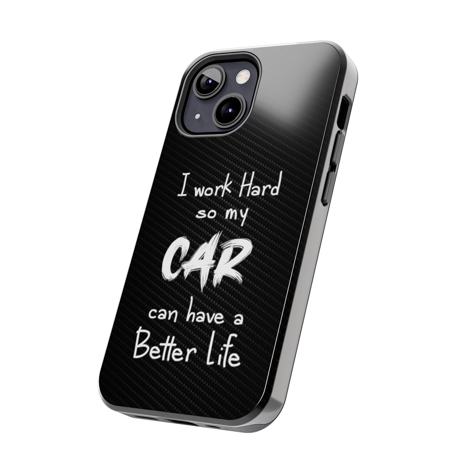 Working Hard For My Car Tough Phone Case - iPhone 13 Mini, side view
