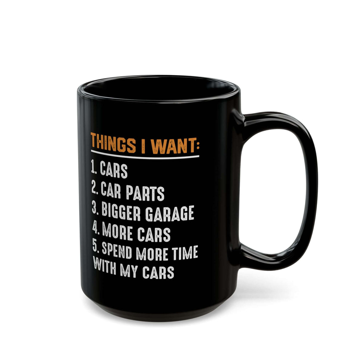 Things I Want Coffee Mug mug - funny gift for car enthusiasts