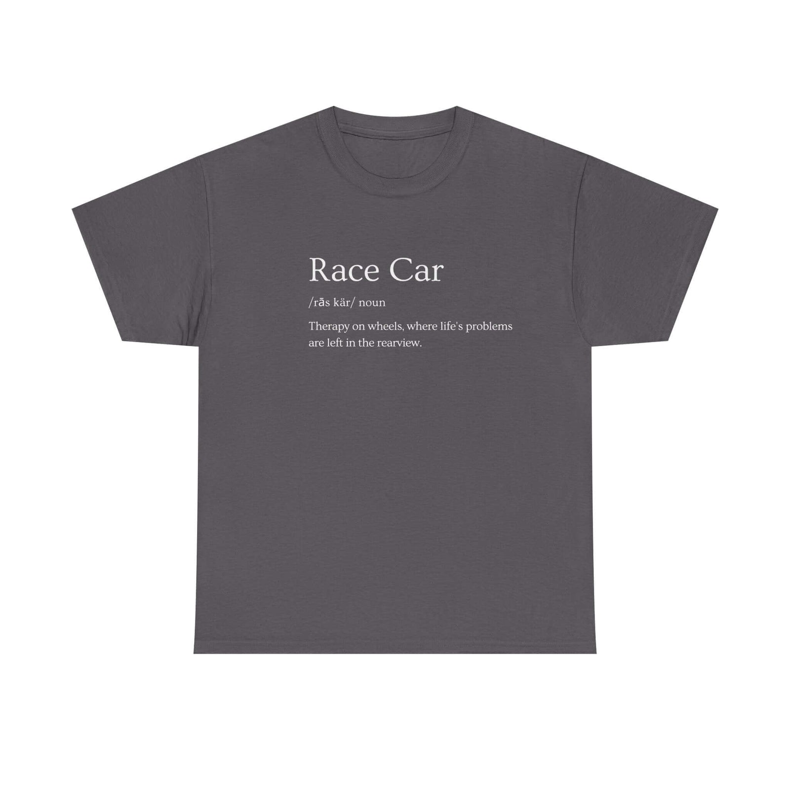 Race car definition t-shirt - funny car enthusiast gift - motorsport tee