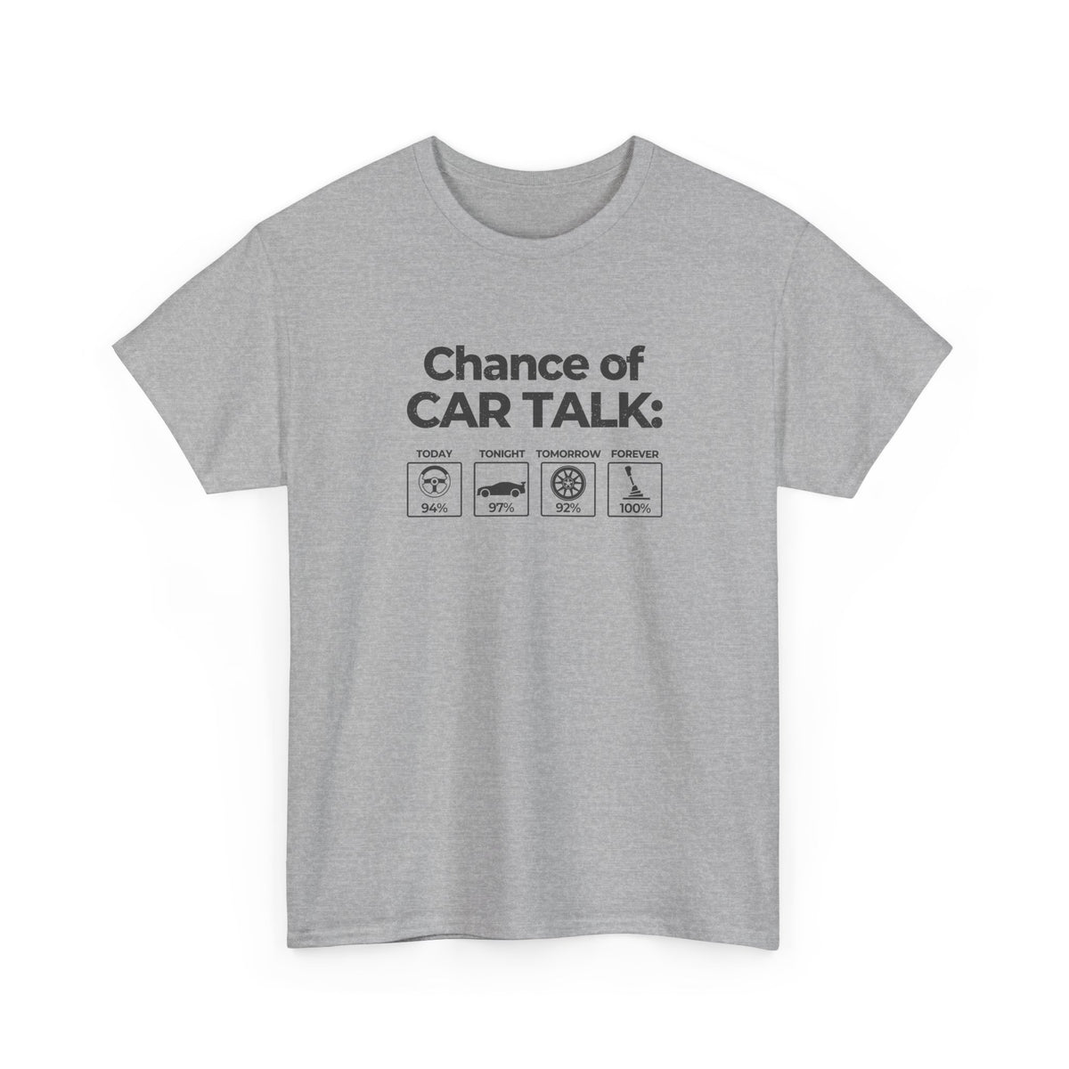100% Chance of Car Talk T-Shirt - Funny Car Enthusiast Tee - car guy gift