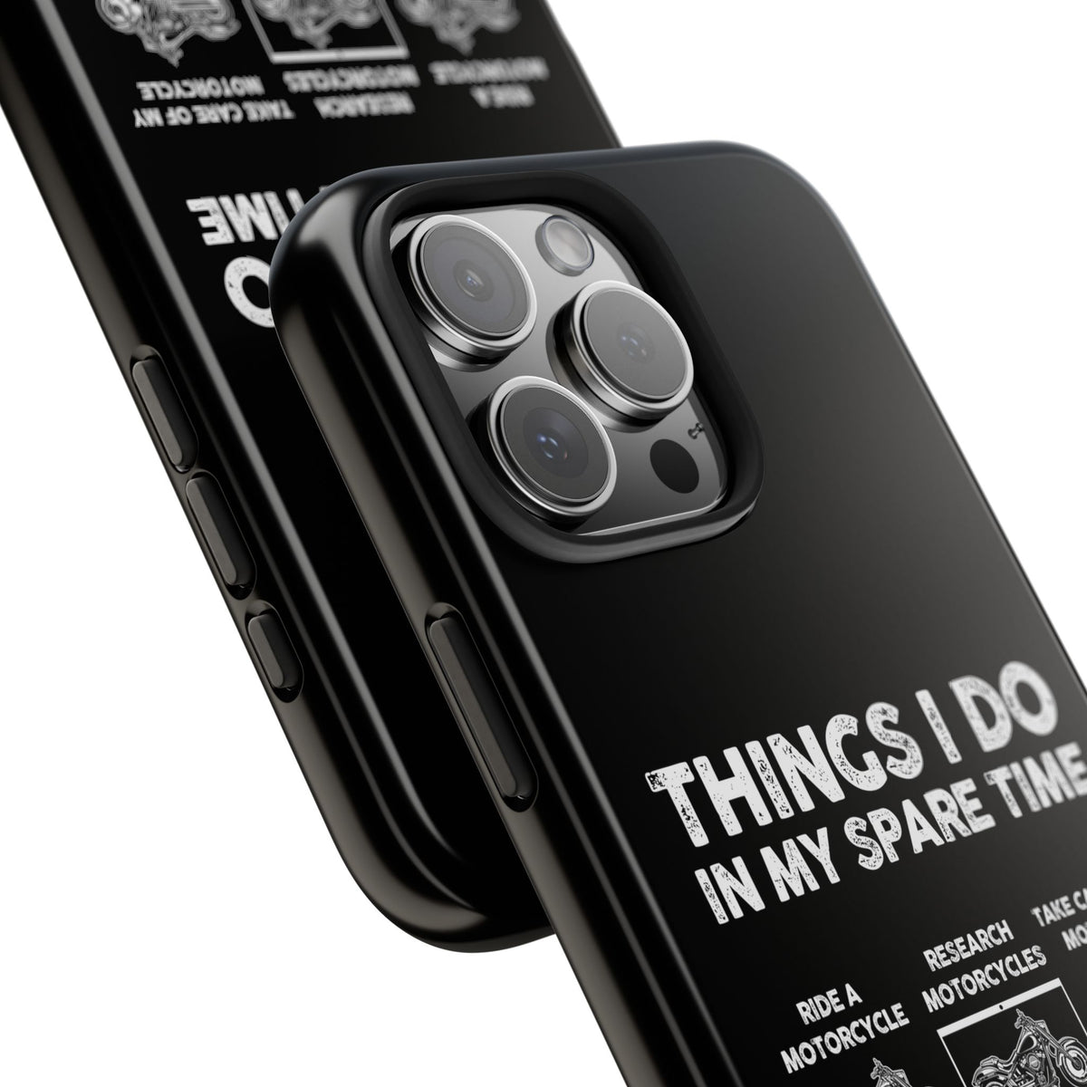 Things I Do in My Spare Time Motorcycle Phone Case | Biker Gift