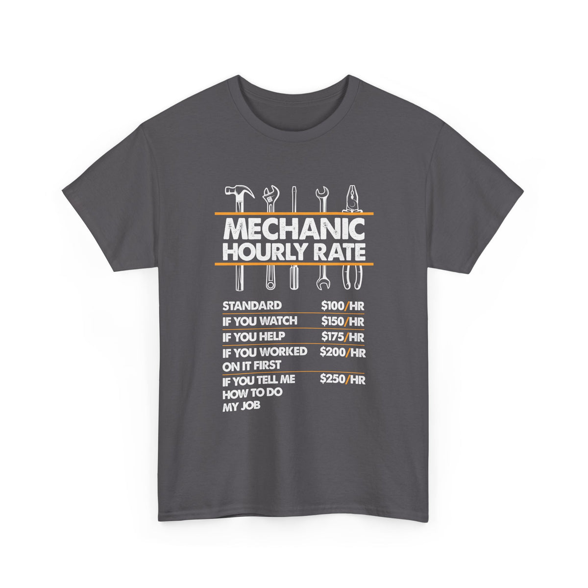 Mechanic Hour Rate T-Shirt | Funny Car Guy Mechanic Tee