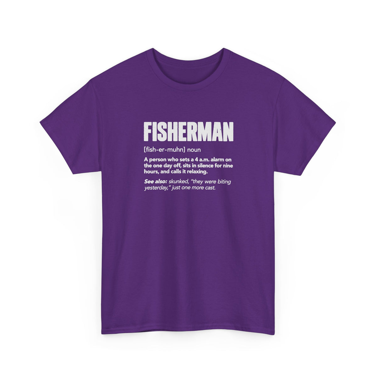 Fisherman Definition T-Shirt - Purple t-shirt with the Fisherman dictionary definition printed on the front
