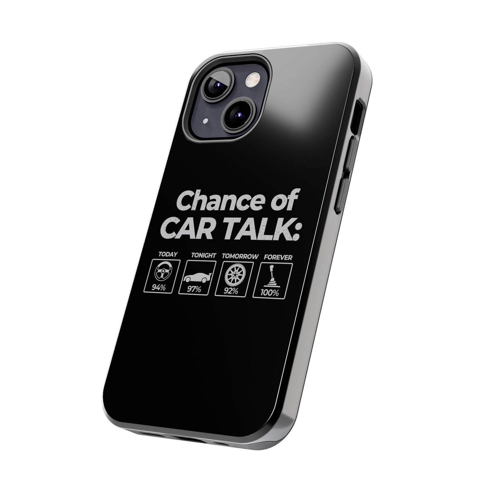 100% Chance of Car Talk Phone Case | Car Enthusiast Gift