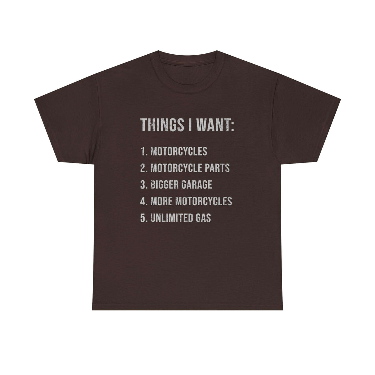 Biker Things I Want t-shirt - funny motorcycle enthusiast gift