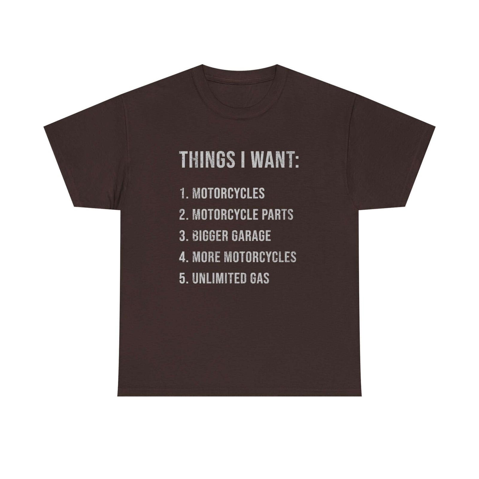 Biker Things I Want t-shirt - funny motorcycle enthusiast gift