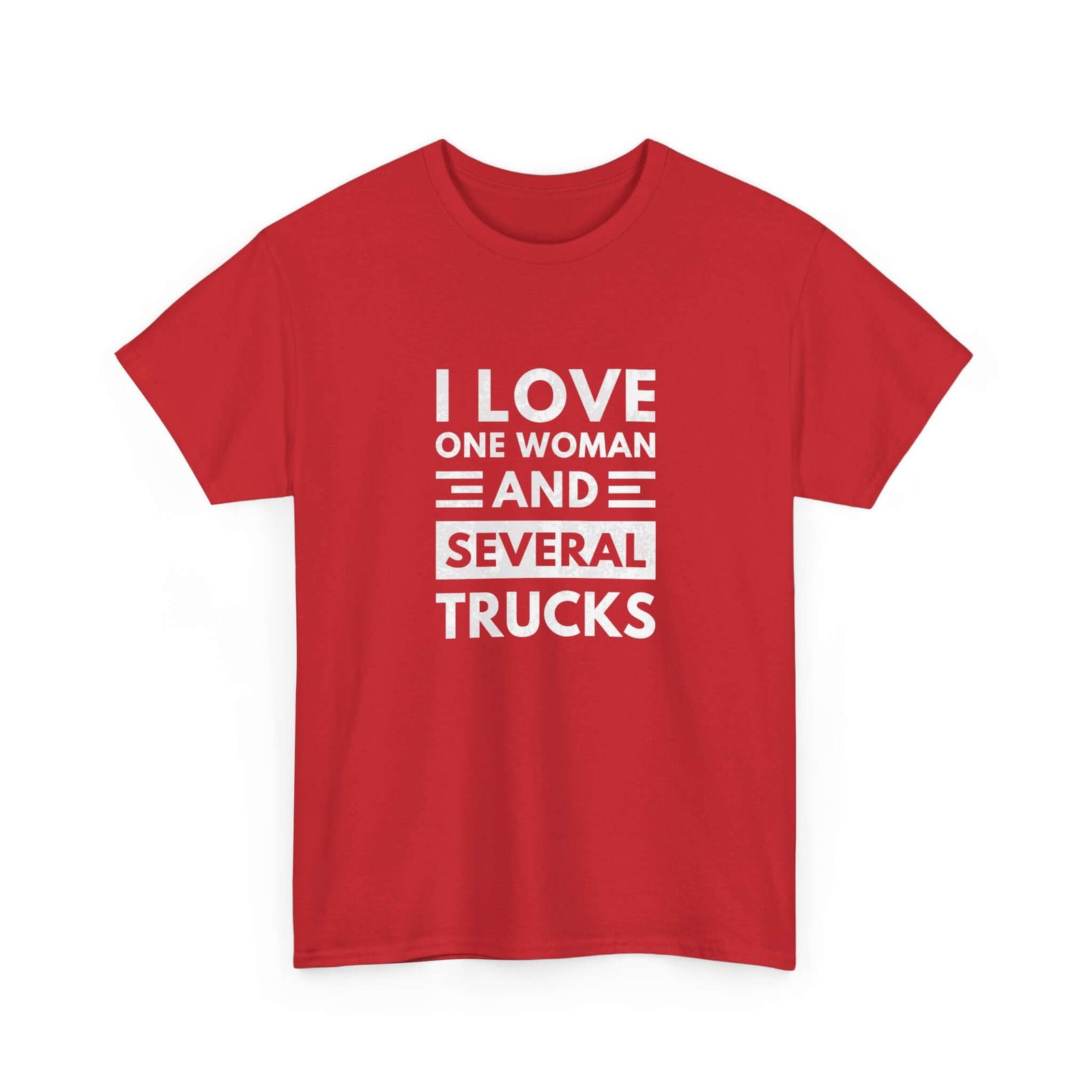 I Love One Woman and Several Trucks T-Shirt | Funny Trucker Gift