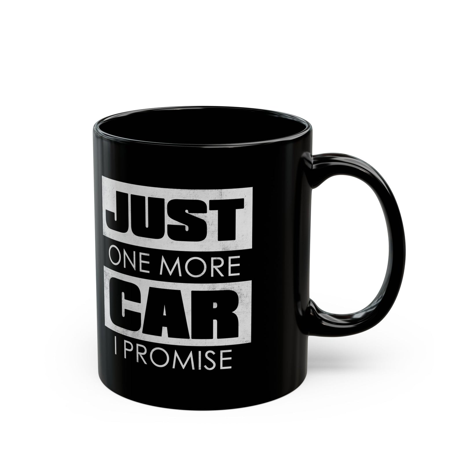 Just One More Car I Promise Coffee Mug - 11oz black coffee mug, handle on the right