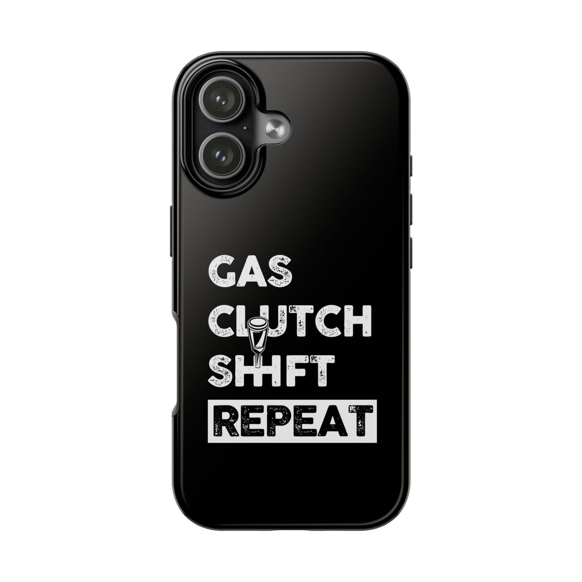 Gas Clutch Shift Repeat Phone Case | JDM Manual Transmission Gift