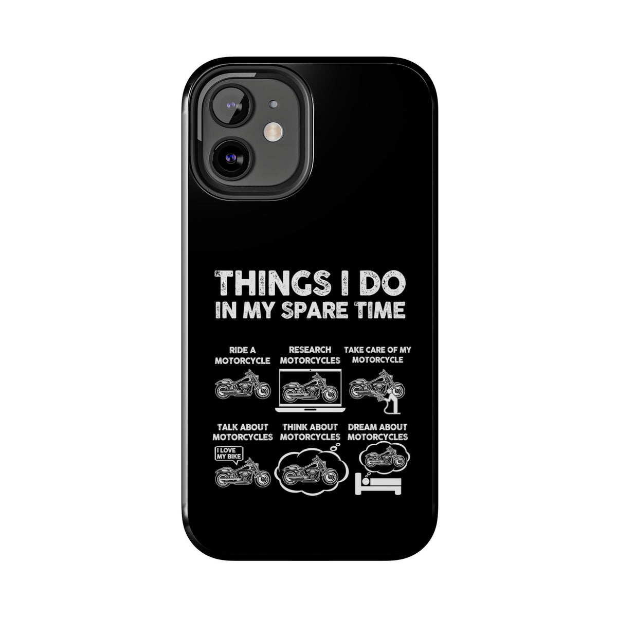 Things I Do in My Spare Time Motorcycle Phone Case | Biker Gift