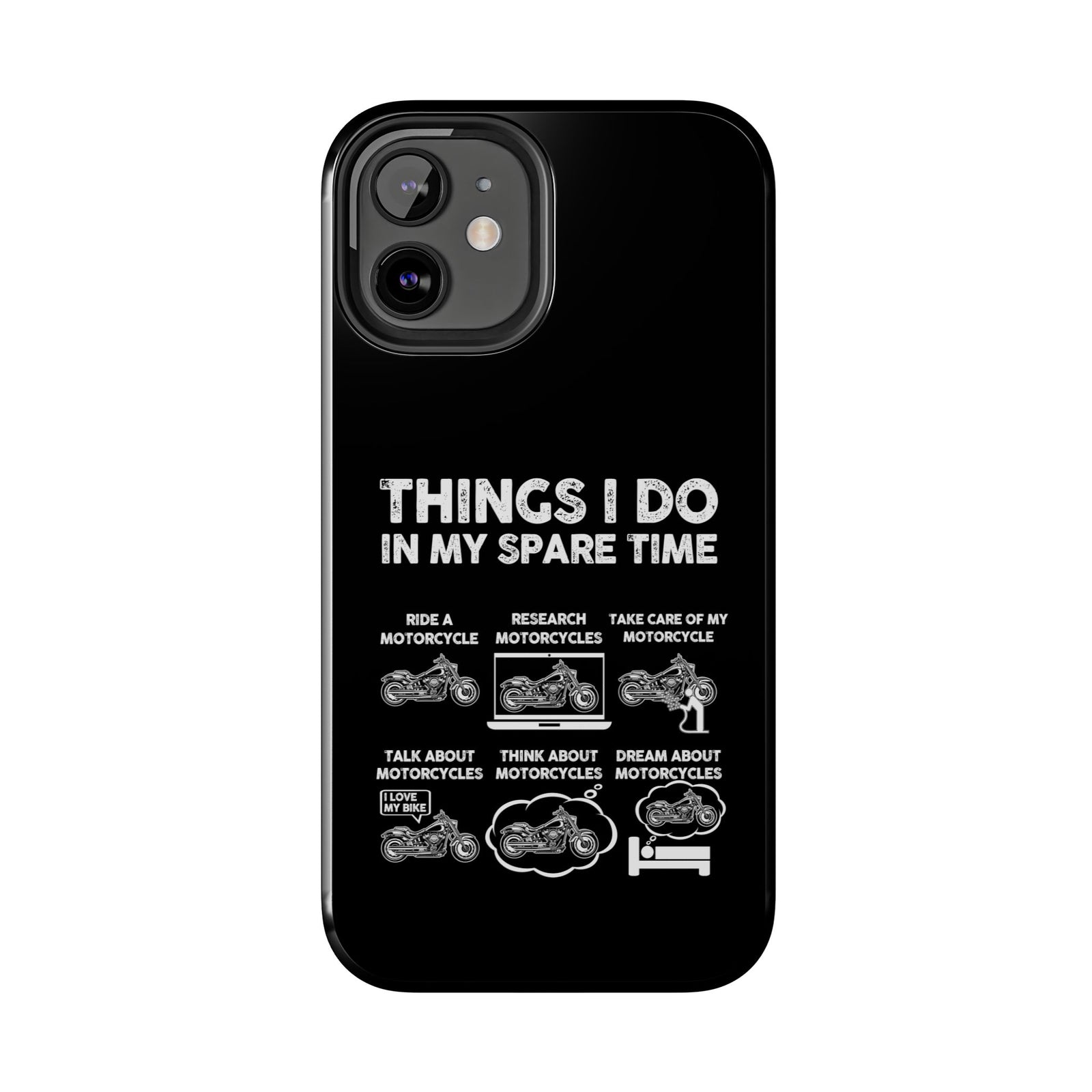 Things I Do in My Spare Time Motorcycle Phone Case | Biker Gift