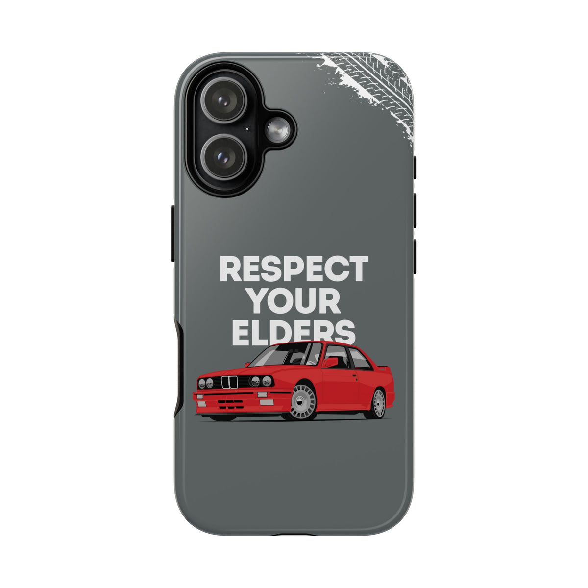 E30 M3 Respect Your Elders Tough Phone Case | Classic Car Guy Gift