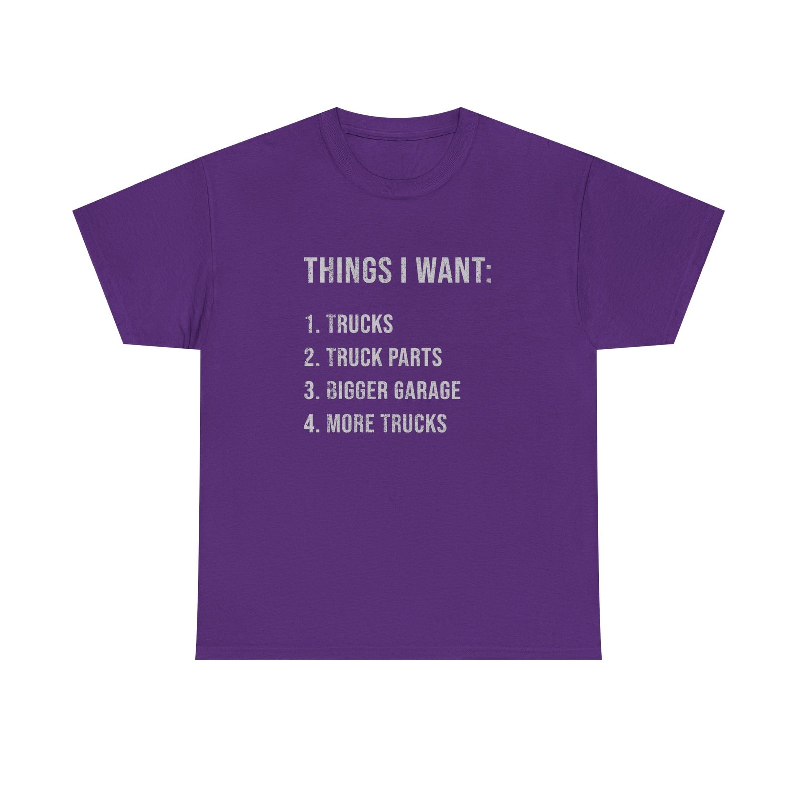 Things I Want: Trucks T-Shirt t-shirt flat lay - automotive gift