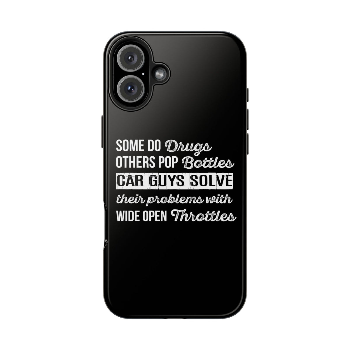 Car Guys Problems Funny Tough Car Phone Case | Car Enthusiast Gift