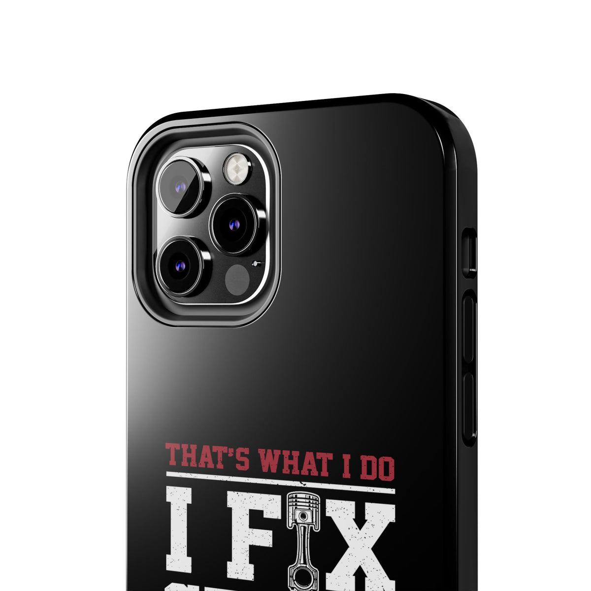 I Fix Stuff and I Know Things Phone Case | Mechanic &amp; Handyman Gift