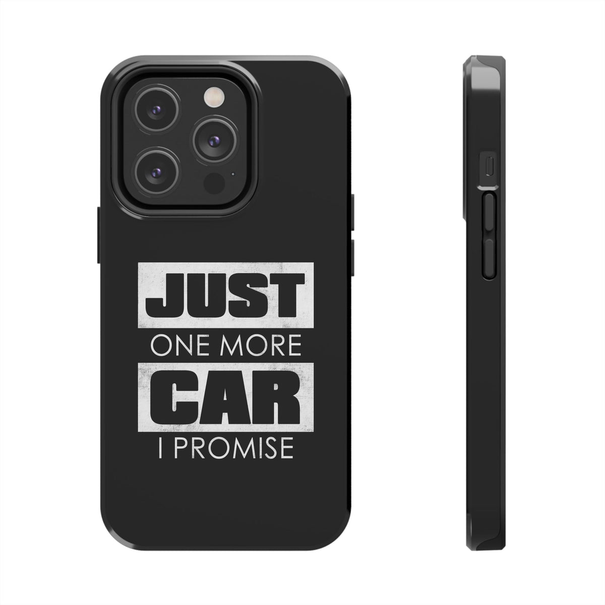 Just One More Car I Promise Tough Phone Case | Car Enthusiast Gift