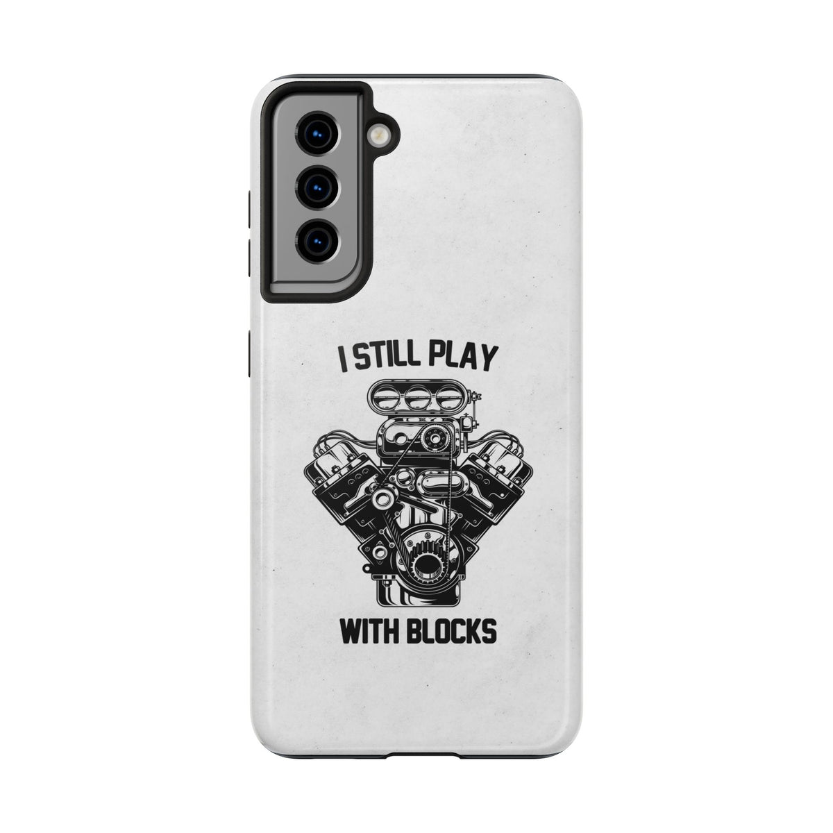 I Still Play with Blocks Engine Swap Tough Phone Case | Car Mechanic Gift