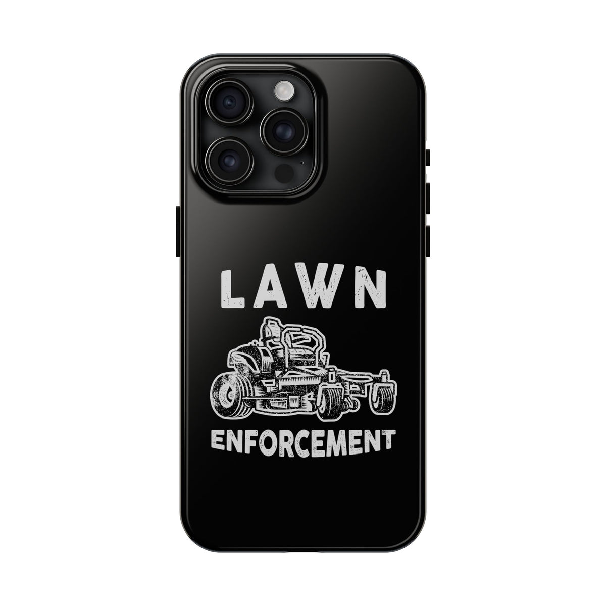 Lawn Enforcement Phone Case | Funny Lawn Care Gift