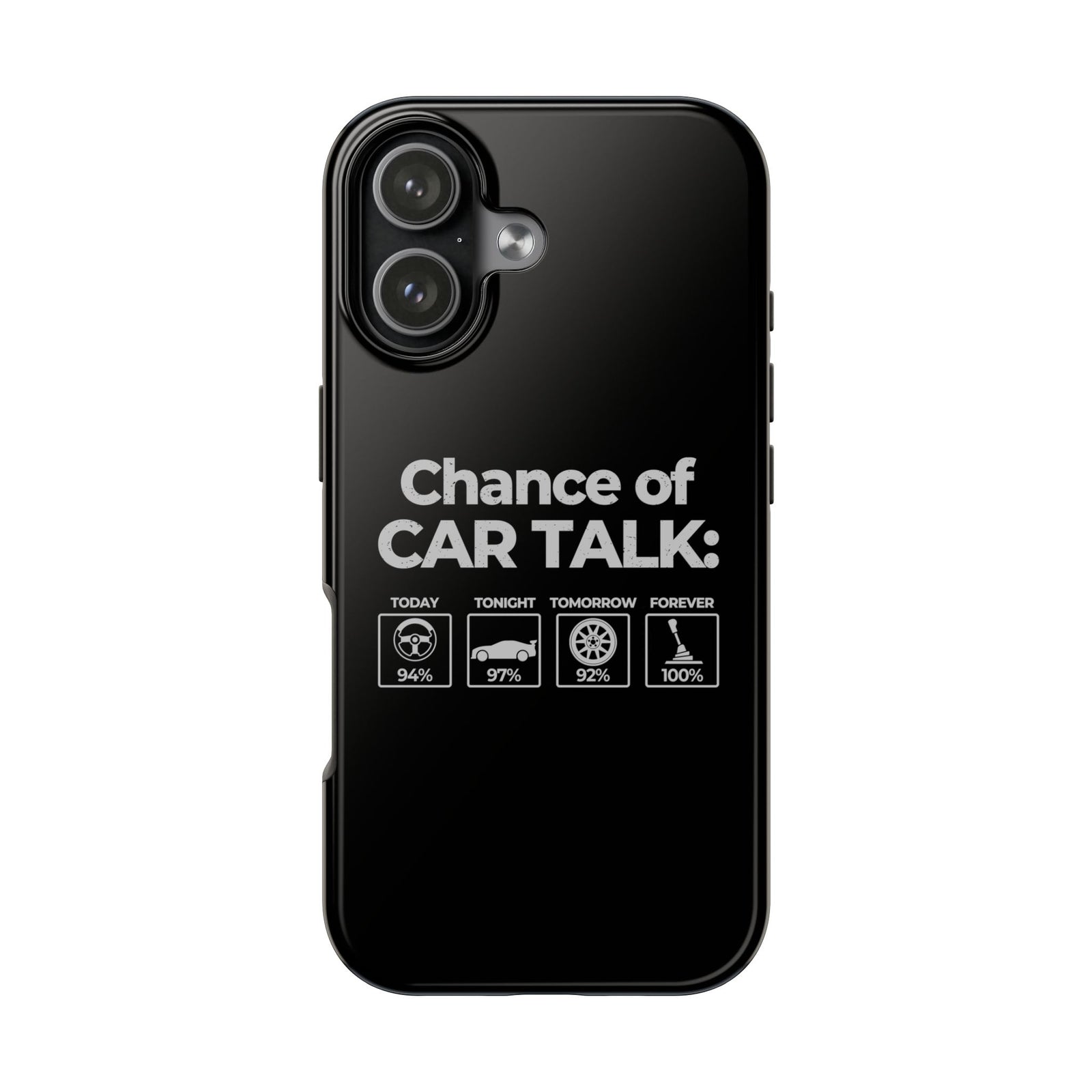 100% Chance of Car Talk Phone Case | Car Enthusiast Gift