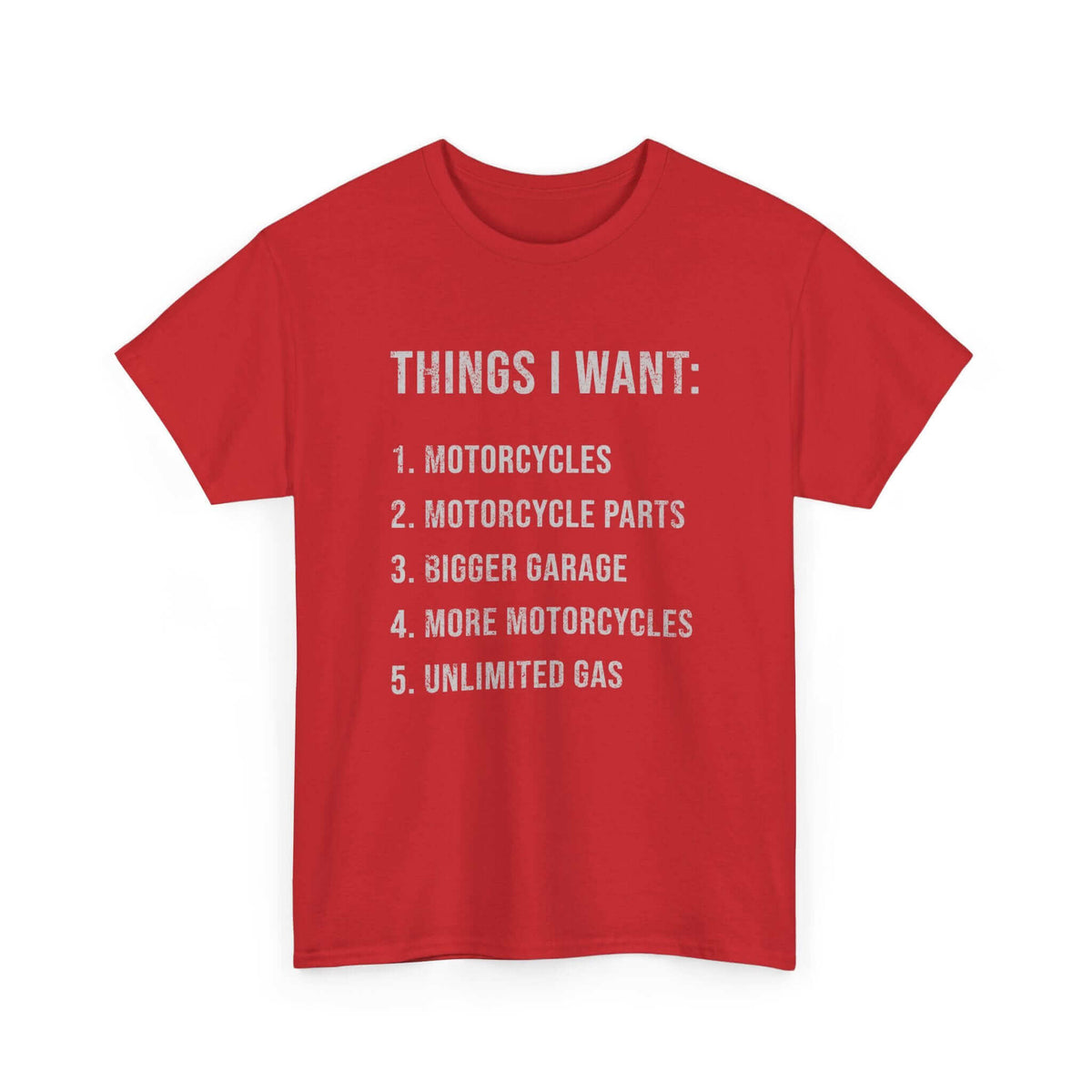 Biker Things I Want T-Shirt | Funny Motorcycle Enthusiast Gift