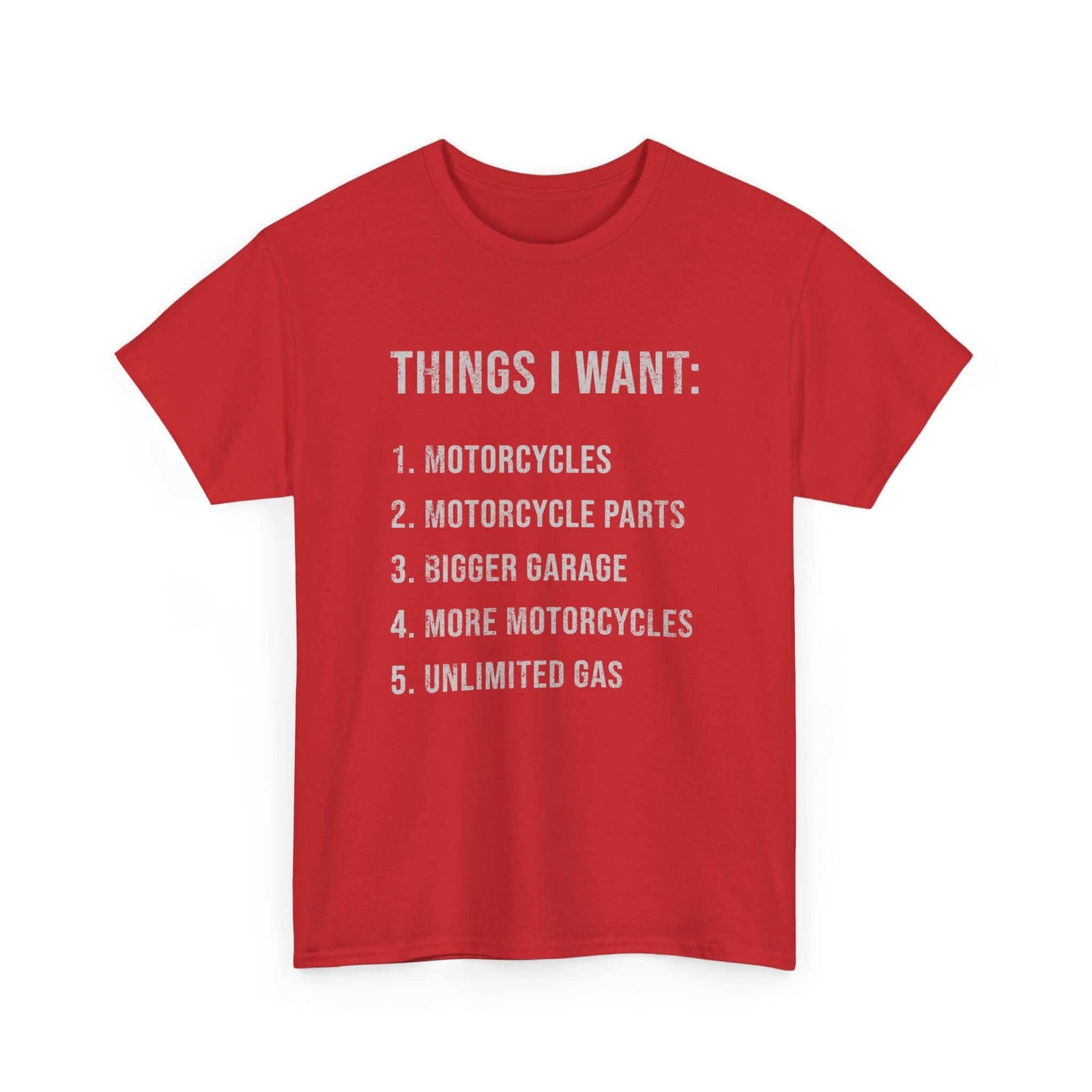 Biker Things I Want T-Shirt | Funny Motorcycle Enthusiast Gift