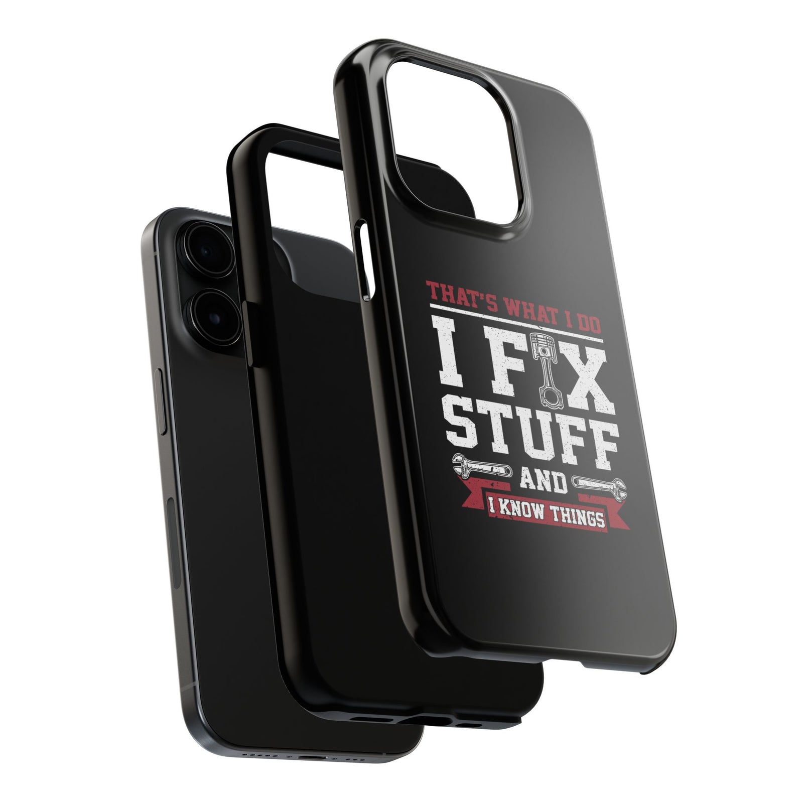 I Fix Stuff and I Know Things Phone Case | Mechanic & Handyman Gift