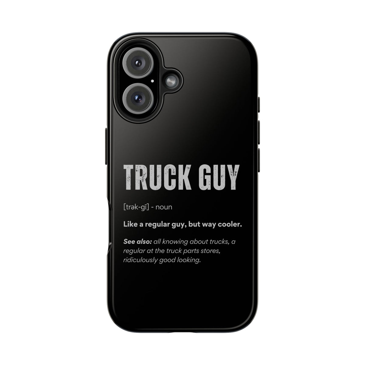 Truck Guy Definition Phone Case | Funny Trucker Gift