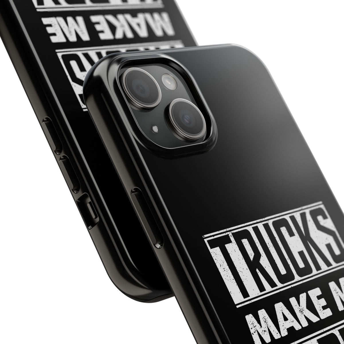 Trucks Make Me Happy Phone Case | Funny Truck Enthusiast Gift