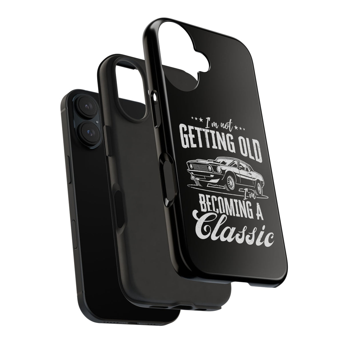 I'm Not Getting Old I'm Becoming a Classic Phone Case | Muscle Car Gift