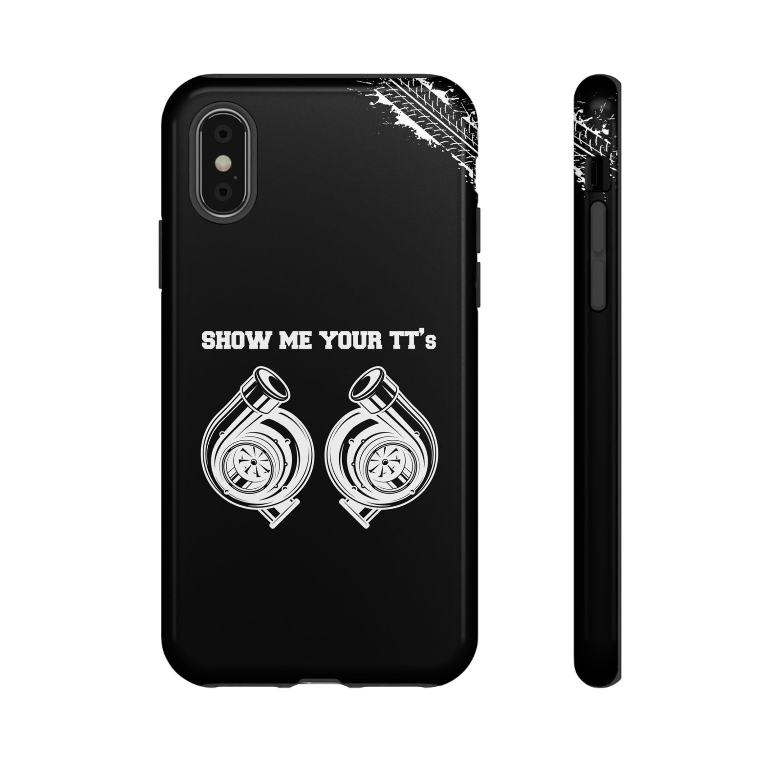 Show Me Your TTs Twin Turbo Tough Phone Case | Funny Car Guy Gift
