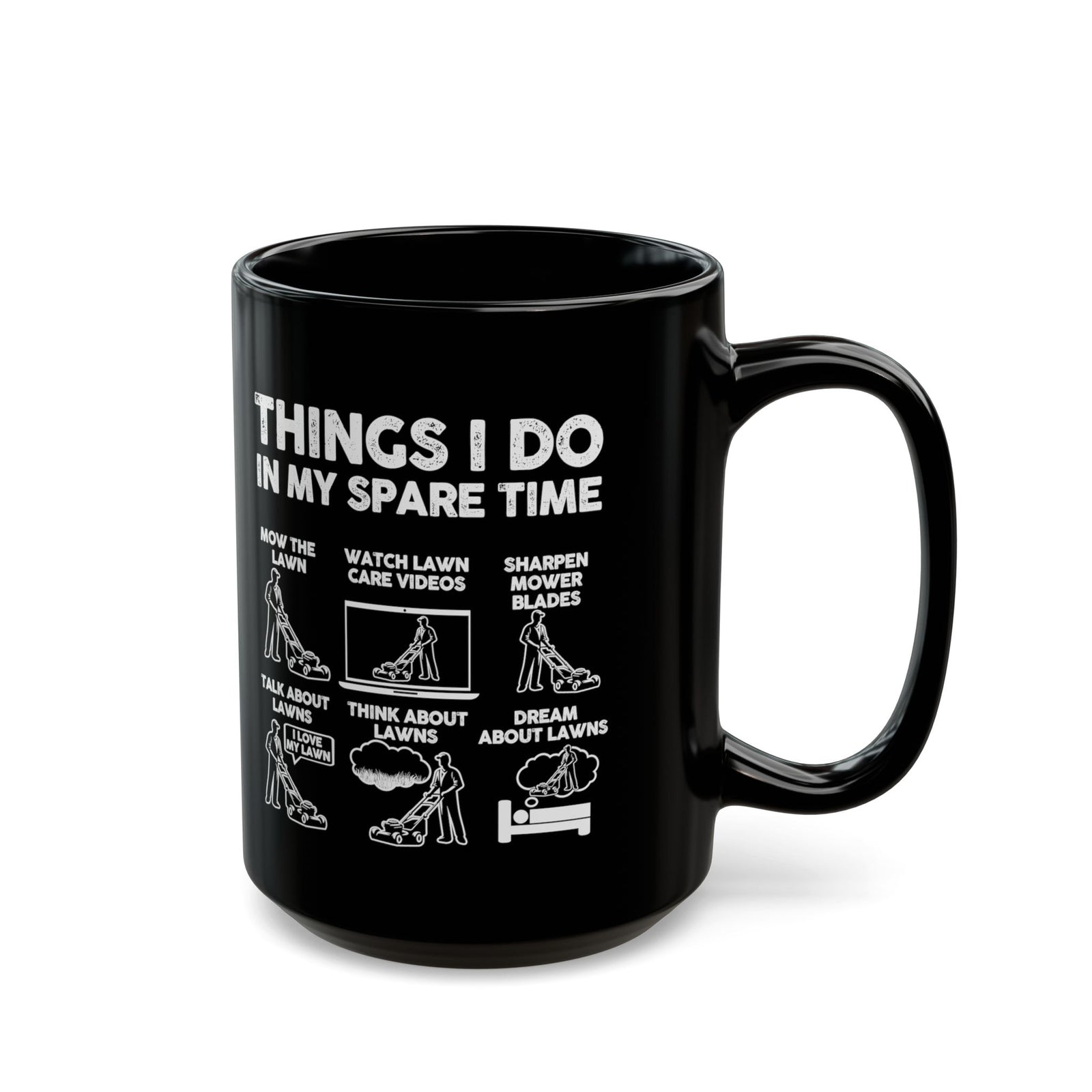 Things I Do lawn mowing mug - six panel mower humor - funny gift for lawn guy