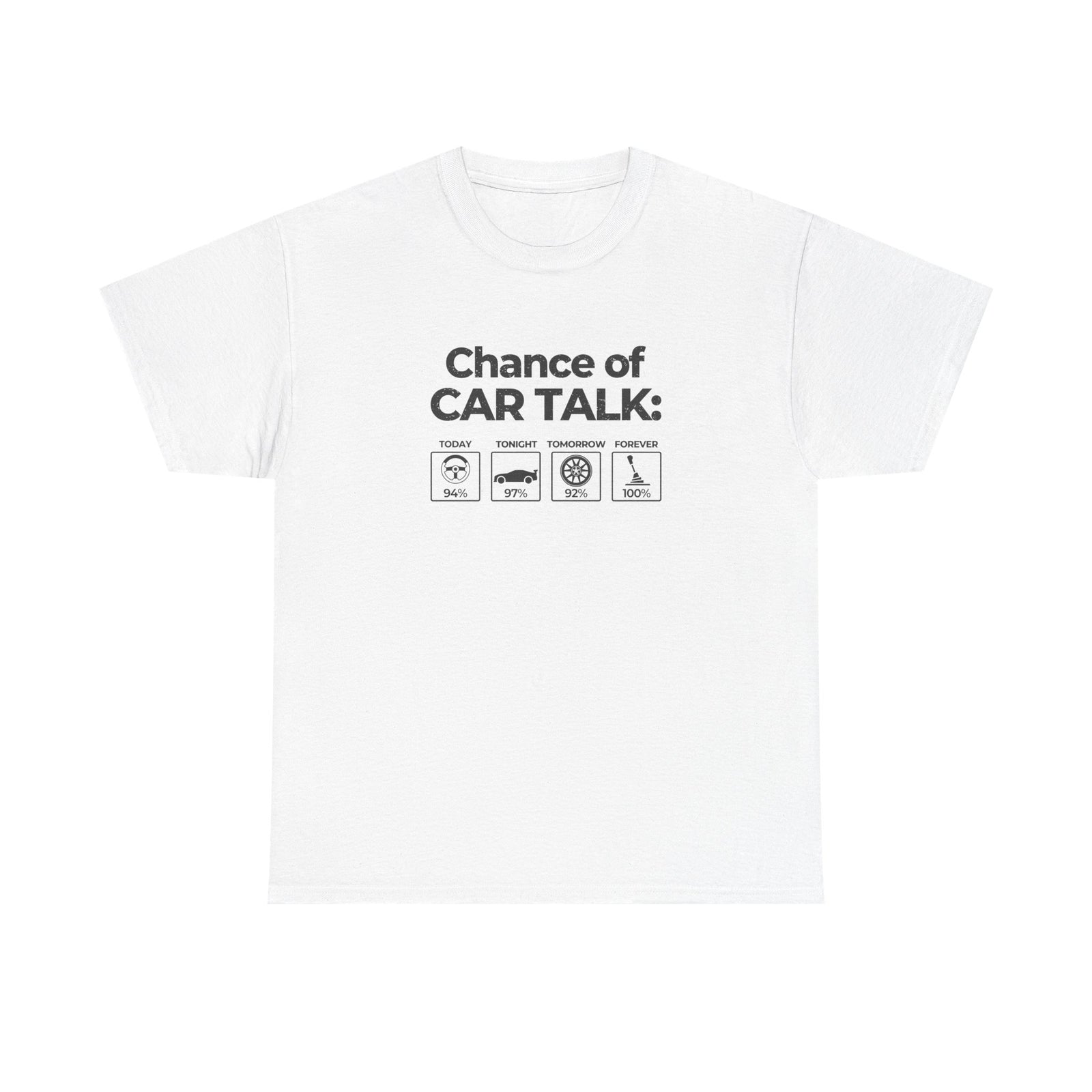 100% Chance of Car Talk funny t-shirt - gift for car enthusiasts and gearheads