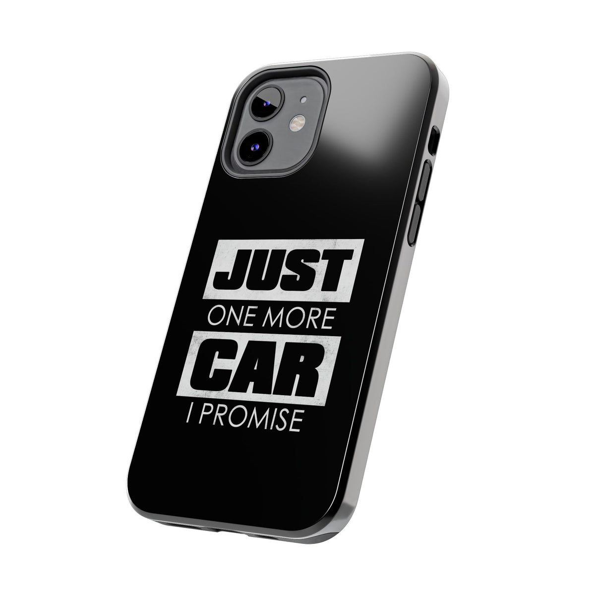 Just One More Car I Promise Tough Phone Case | Car Enthusiast Gift