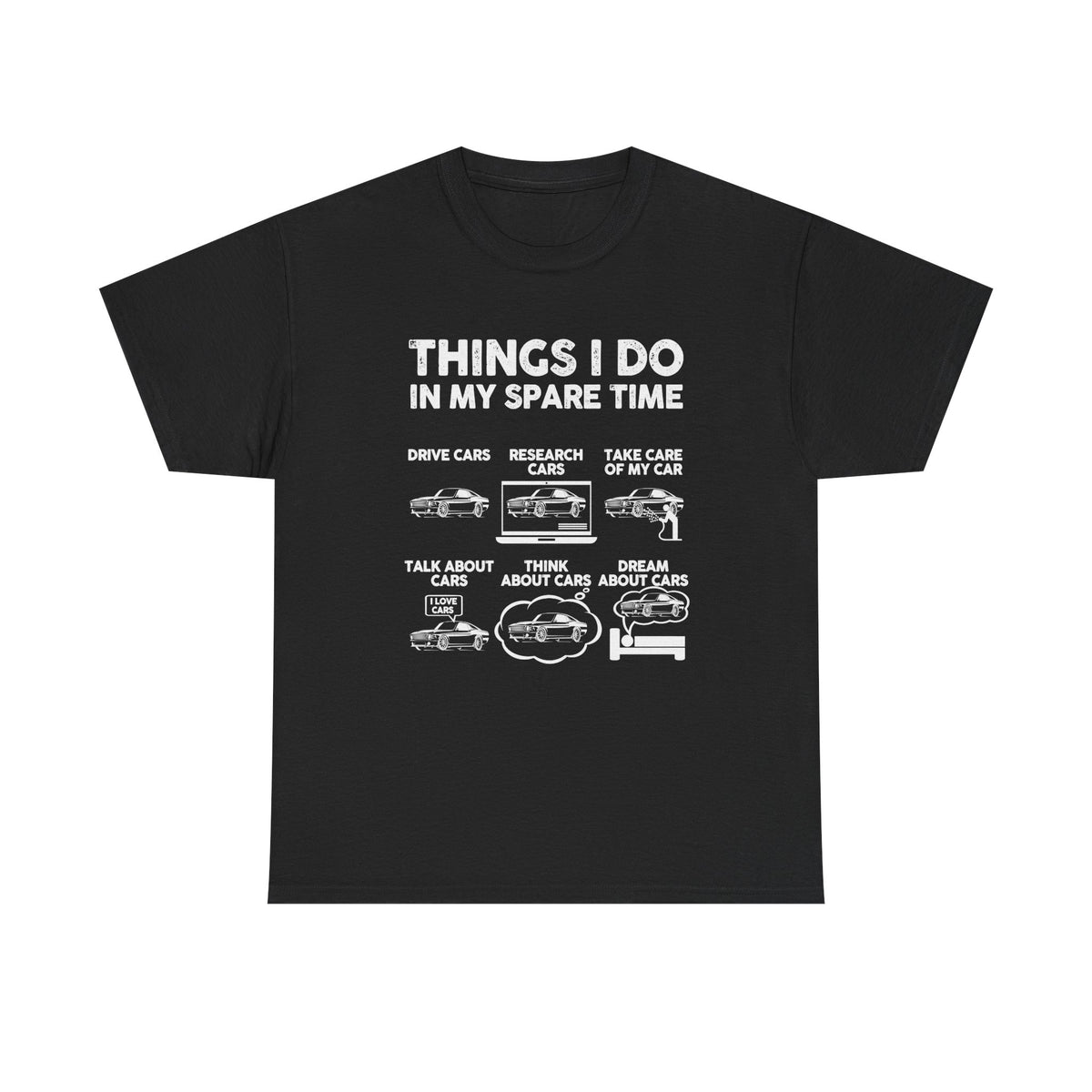 Things I Do in My Spare Time T-Shirt | Car Guy Gift