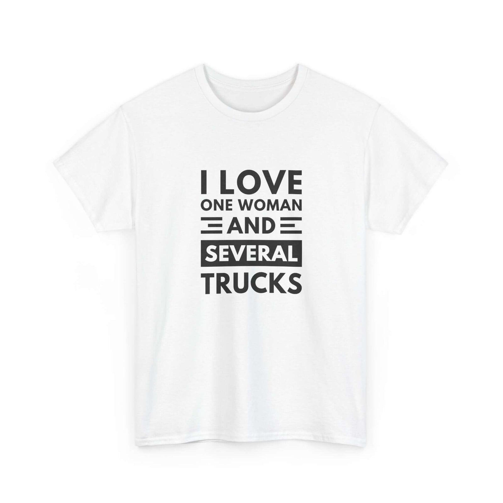 I Love One Woman and Several Trucks T-Shirt | Funny Trucker Gift