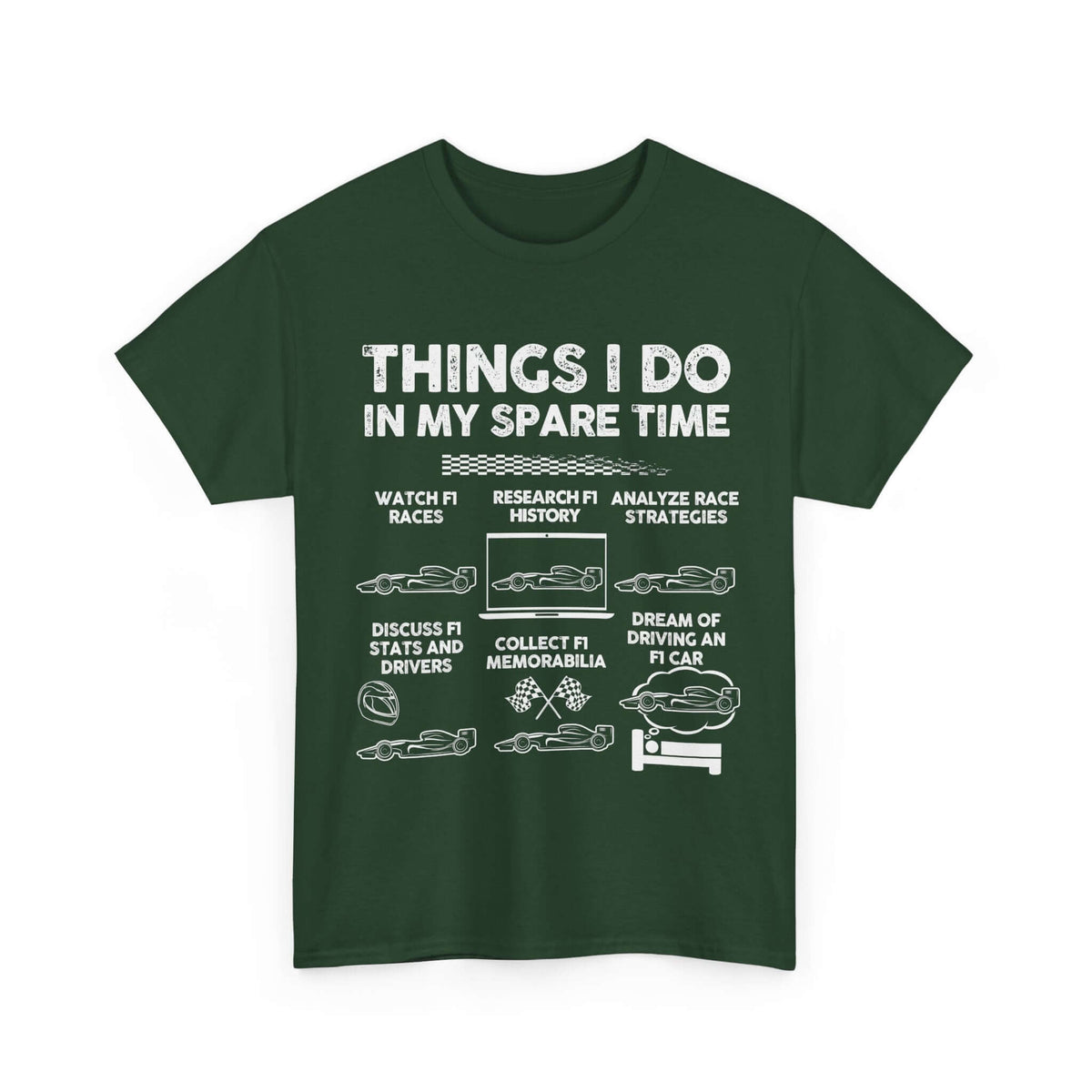 Things I Do in My Spare Time F1 T-Shirt | Formula 1 Enthusiast Gift