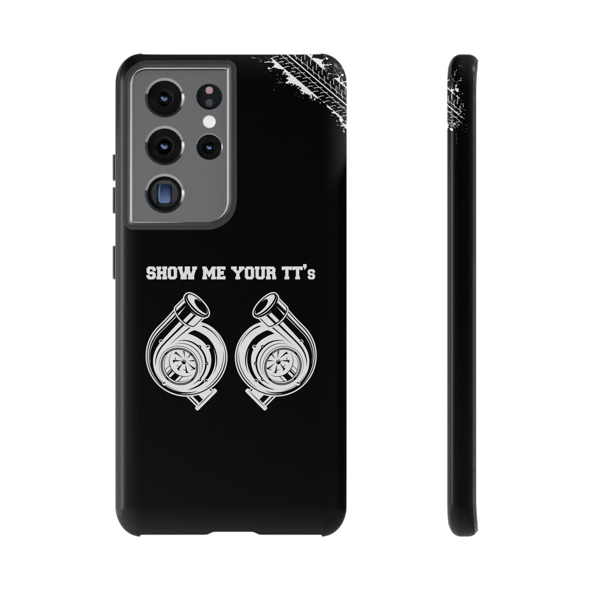 Show Me Your TTs Twin Turbo Tough Phone Case | Funny Car Guy Gift