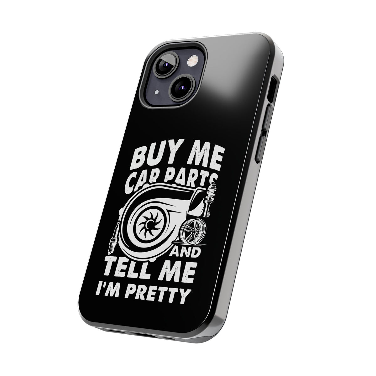 Buy Me Car Parts Phone Case | Funny Car Enthusiast Gift