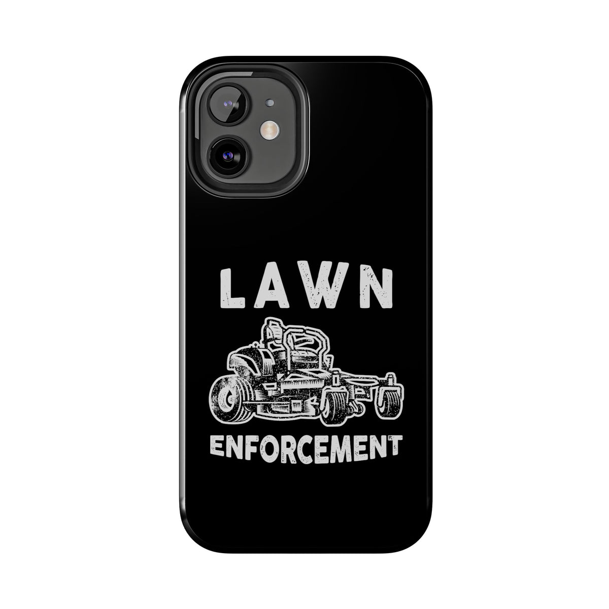 Lawn Enforcement Phone Case | Funny Lawn Care Gift