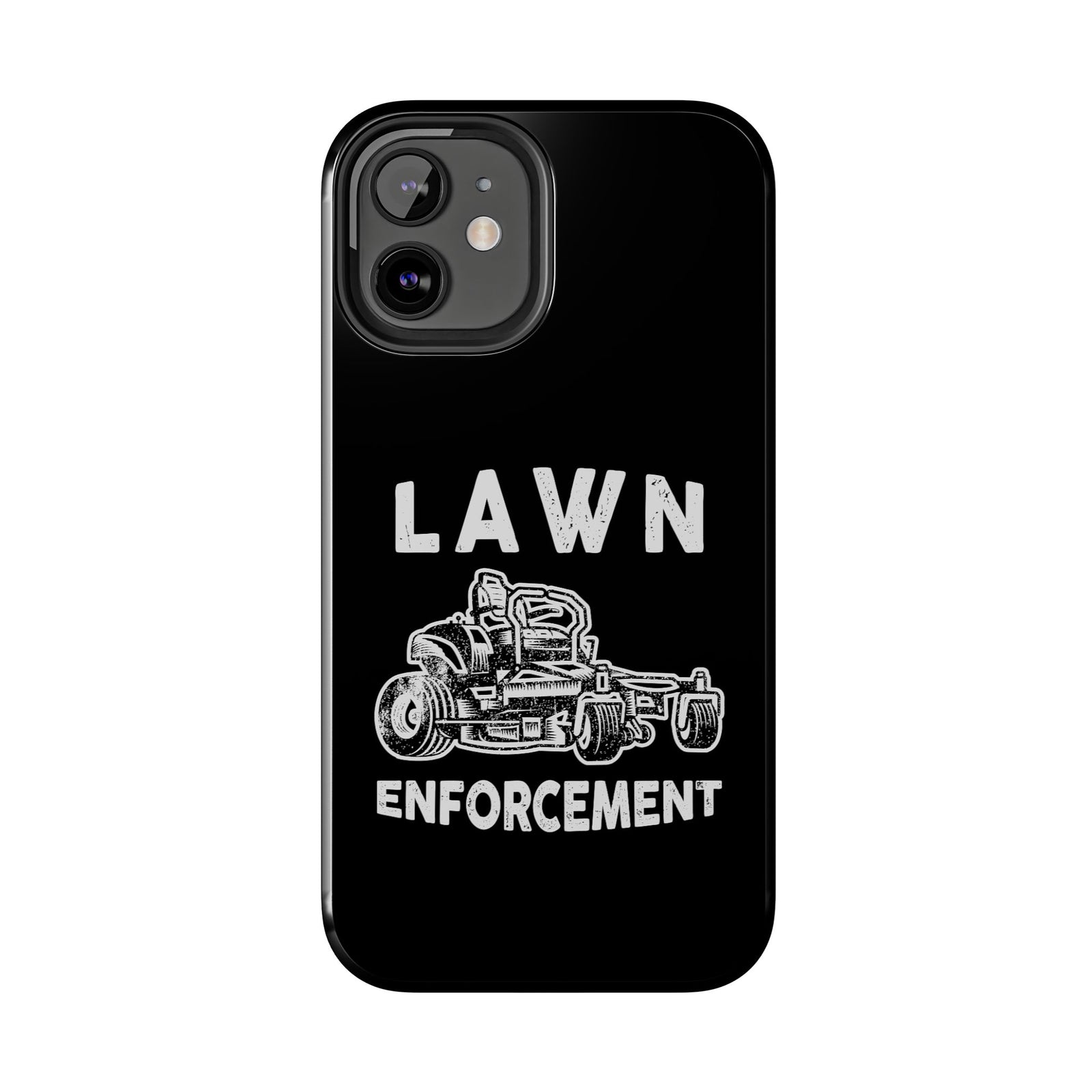 Lawn Enforcement Phone Case | Funny Lawn Care Gift
