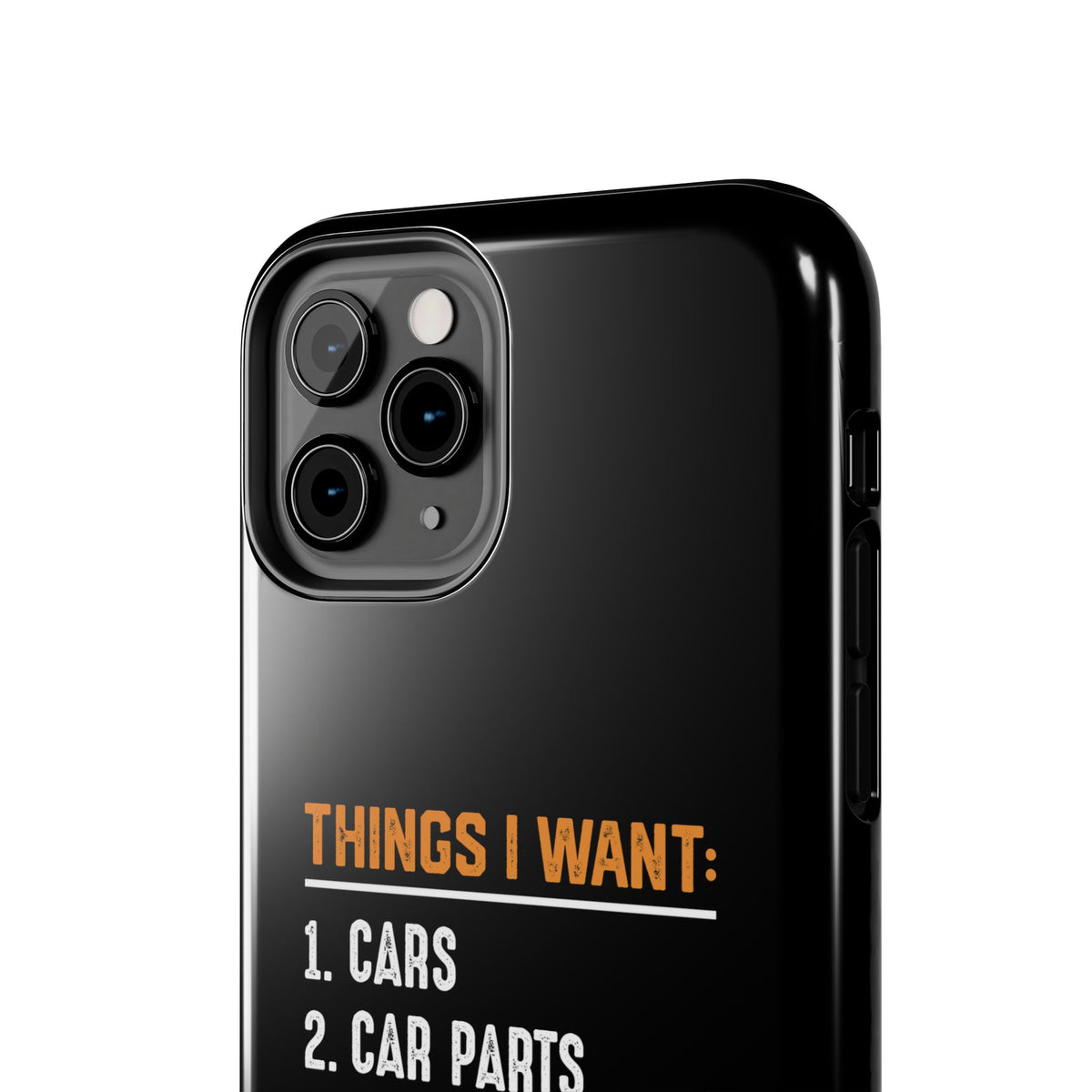 Things I Want: Cars Phone Case | Car Enthusiast Gift