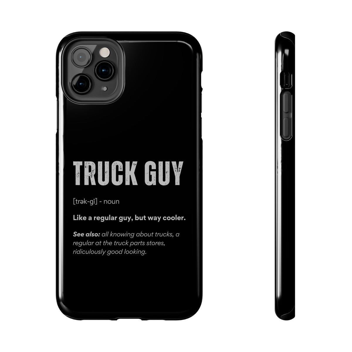 Truck Guy Definition phone case back view | truck guy gift
