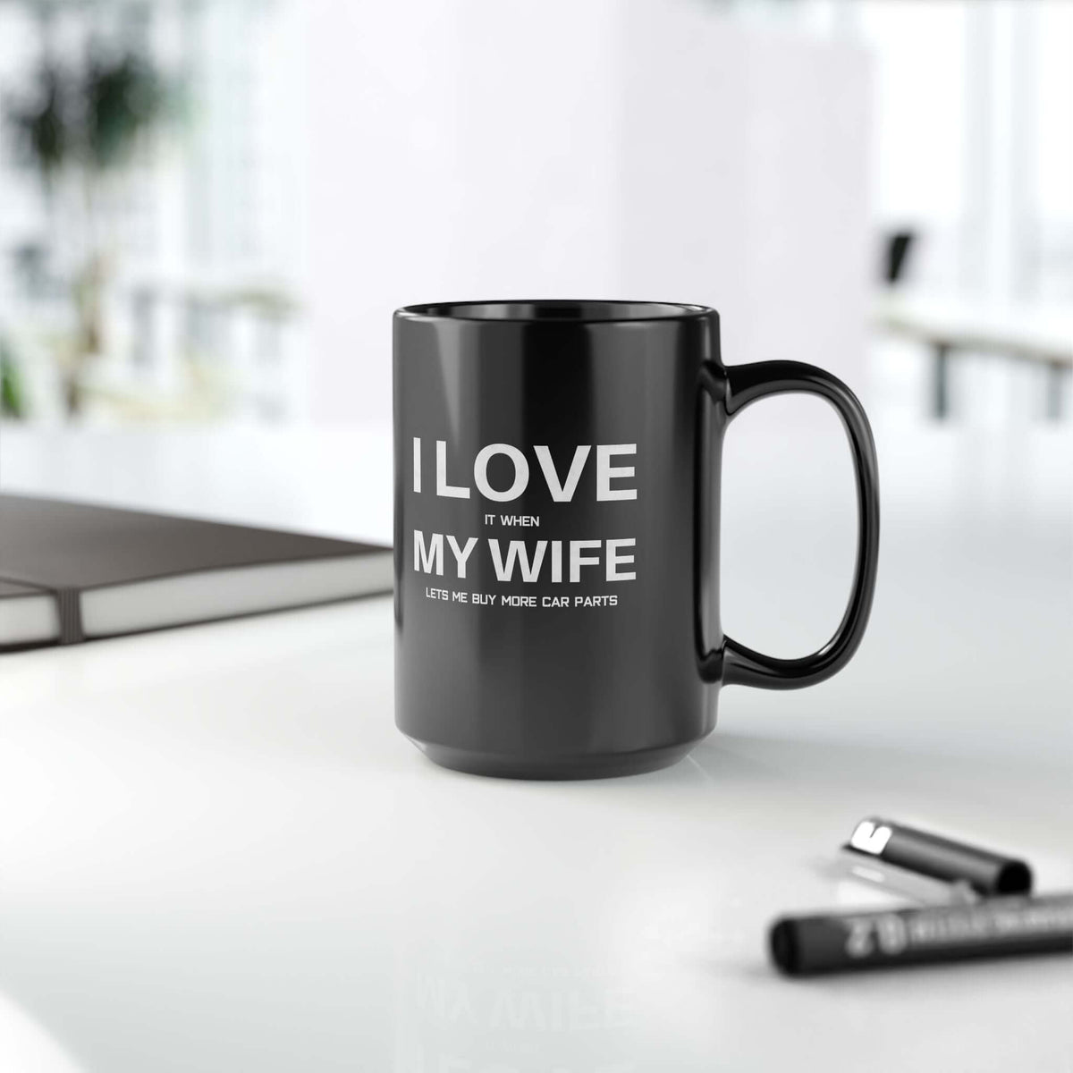 I Love It When My Wife Lets Me Buy Car Parts Mug mug design - petrolhead gift