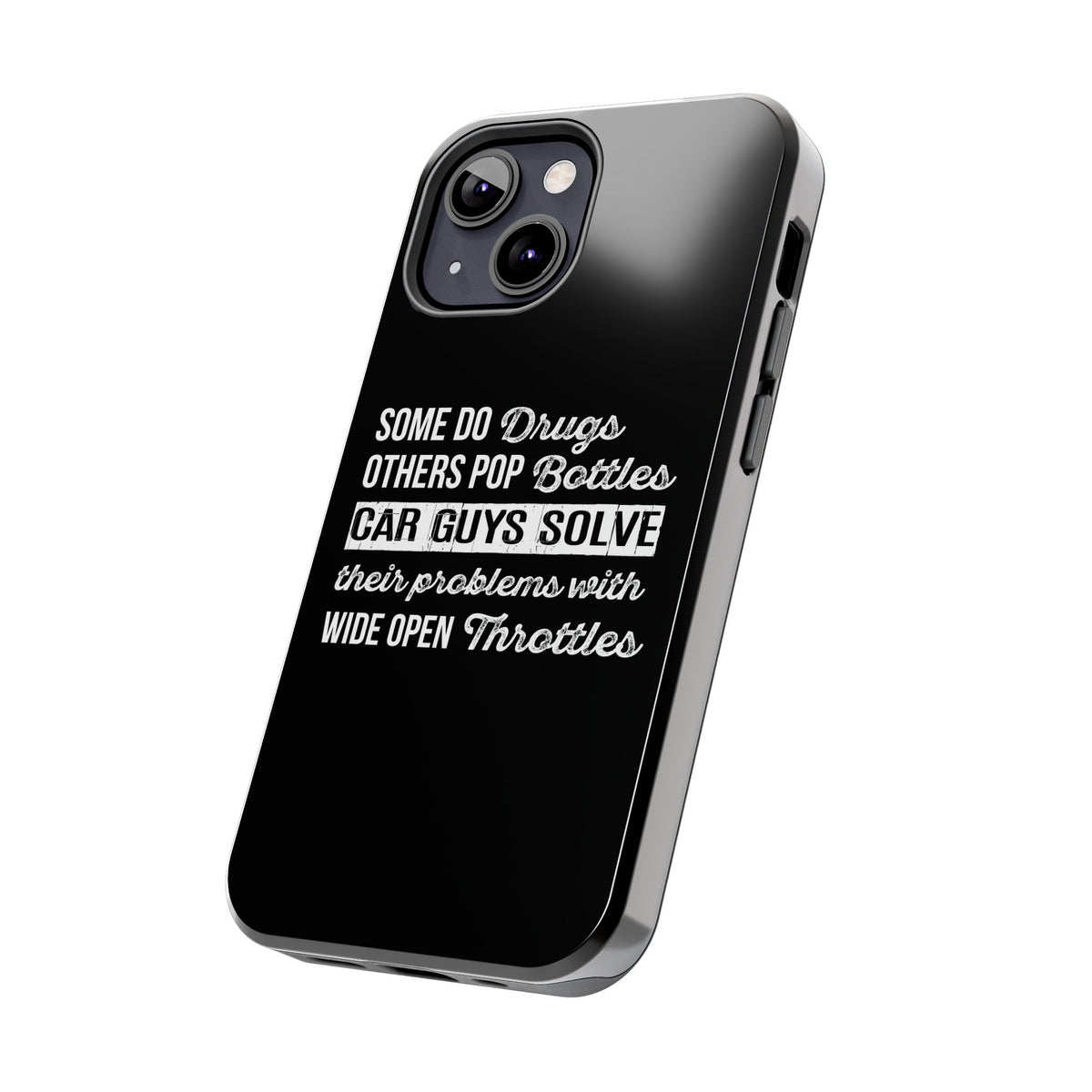 Car Guys Problems Funny Tough Car Phone Case | Car Enthusiast Gift