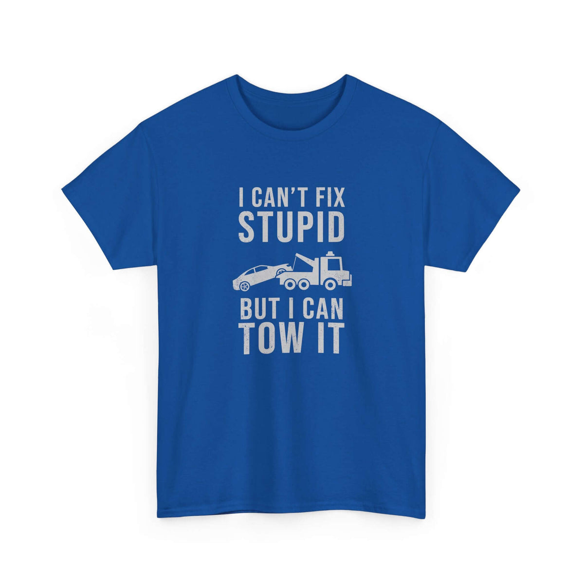 Tow truck t-shirt - I can't fix stupid but I can tow - funny gift