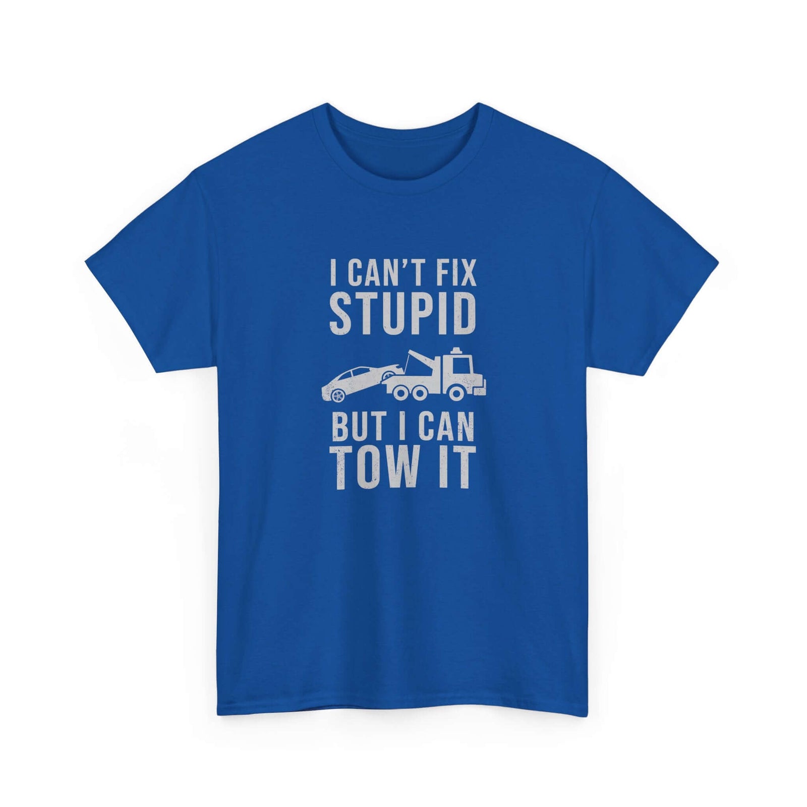 Tow truck t-shirt - I can't fix stupid but I can tow - funny gift
