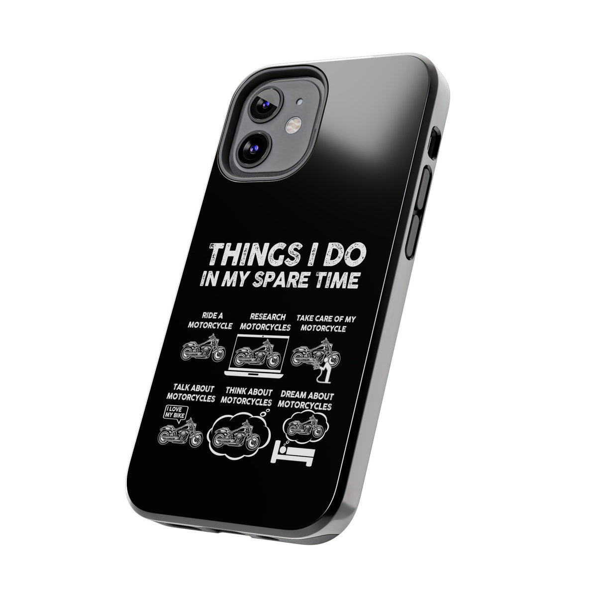 Things I Do in My Spare Time Motorcycle Phone Case | Biker Gift