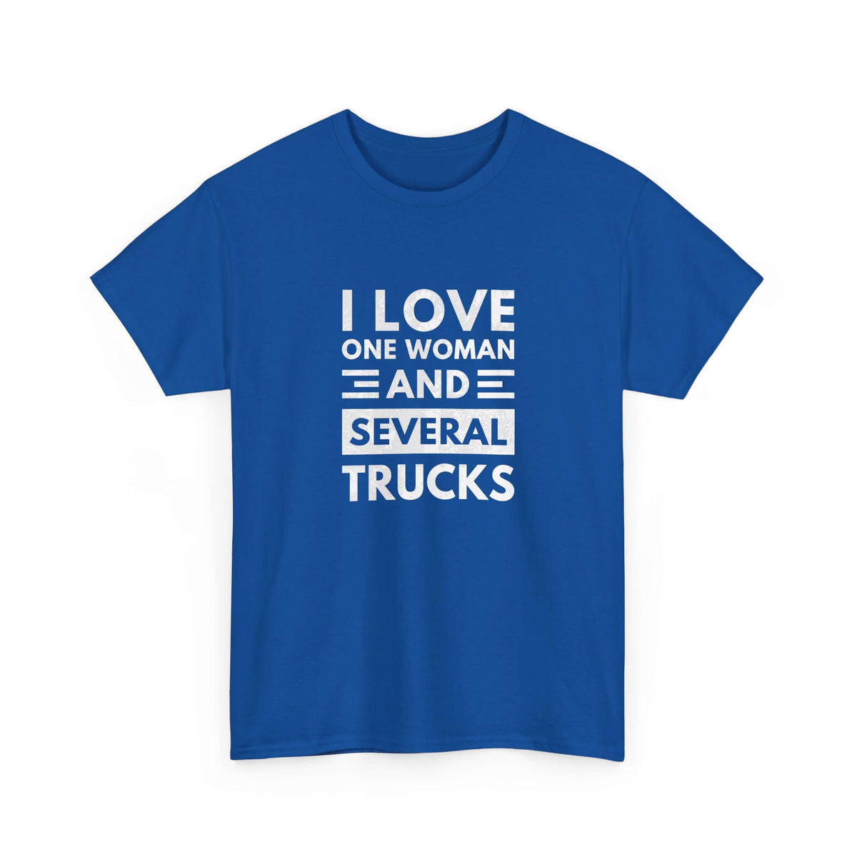 I Love One Woman and Several Trucks T-Shirt | Funny Trucker Gift